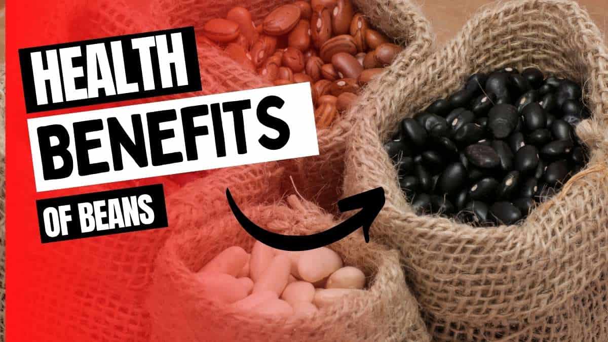 benefits of beans