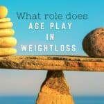 role age plays with weightloss