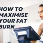 How to maximise your fat burn while exercising