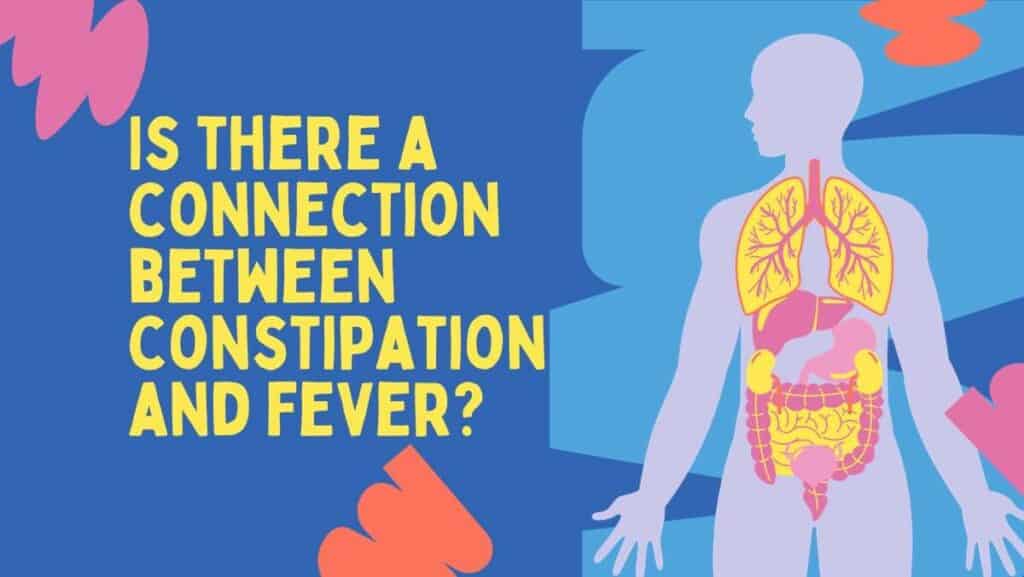 constipation and fever