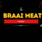 is braai meat healhy