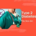 The Best diet for Diabetics type 2