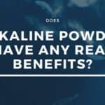 Can alkaline powder improve your health?